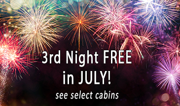 3rd Night FREE in July on Select Cabins